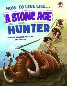 Stone Age Hunter, Paperback/***