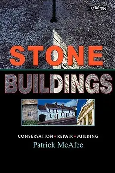 Stone Buildings. Conservation. Restoration. History, Paperback/Pat McAfee