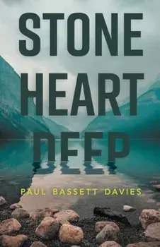 Stone Heart Deep, Paperback/Paul Bassett Davies