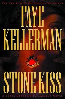 Stone Kiss, Hardcover/Faye Kellerman