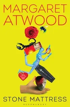 Stone Mattress. Nine Tales, Hardback/Margaret Atwood