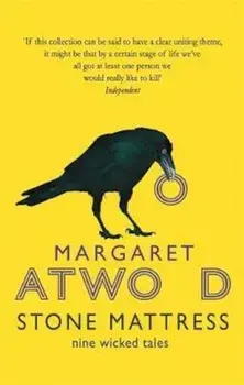Stone Mattress, Paperback/Margaret Atwood