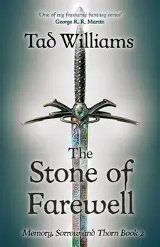 Stone of Farewell. Memory, Sorrow & Thorn Book 2, Paperback/Tad Williams