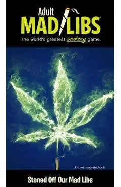 Stoned Off Our Mad Libs - Brian D. Clark