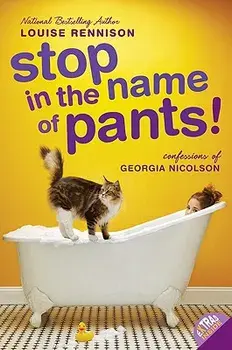 Stop in the Name of Pants!, Paperback/Louise Rennison