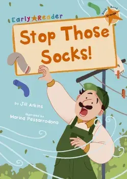 Stop Those Socks!. (Orange Early Reader), Paperback/Jill Atkins