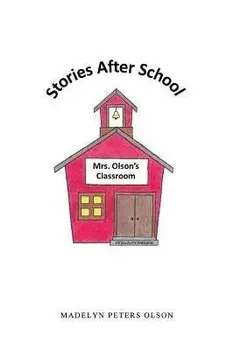 Stories After School, Paperback/Madelyn Peters Olson