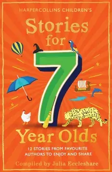 Stories for 7 Year Olds, Paperback/Julia Eccleshare