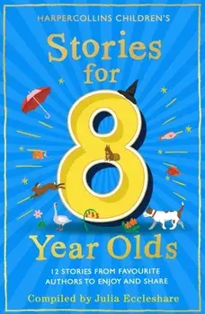 Stories for 8 Year Olds, Paperback/Julia Eccleshare