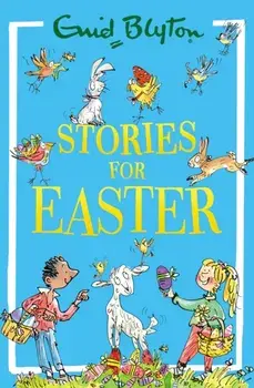 Stories for Easter, Paperback/Enid Blyton