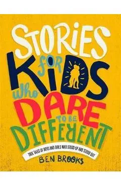 Stories for Kids Who Dare to be Different