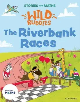 Stories for Maths: The Riverbank Races, Paperback/Rachel Russ