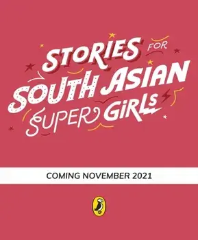 Stories for South Asian Supergirls, Paperback/Raj Kaur Khaira
