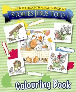 Stories Jesus Told Colouring Book, Paperback/Nick Butterworth
