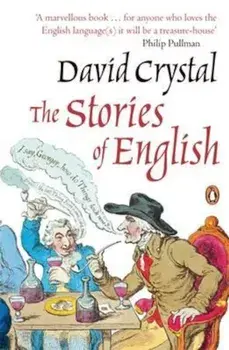 Stories of English, Paperback/David Crystal