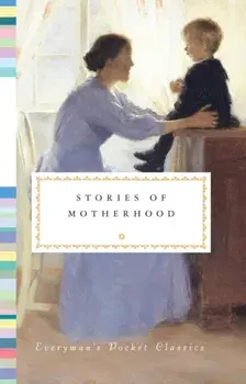 Stories of Motherhood, Hardback/***