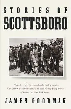 Stories of Scottsboro - James Goodman