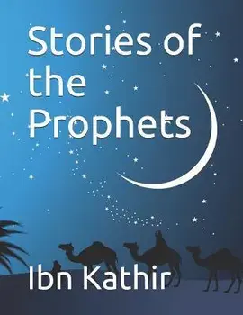 Stories of the Prophets, Paperback/Ibn Kathir