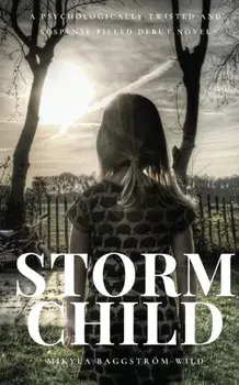 Storm Child, Paperback/Mikyla Baggstroem-Wild