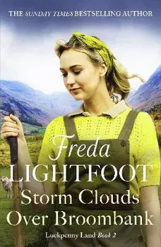 Storm Clouds Over Broombank. An inspiring WWII saga about love and friendship, Paperback/Freda Lightfoot