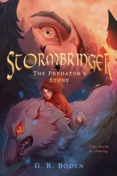 Stormbringer. The Predator's Stone, Paperback/G. R. Boden