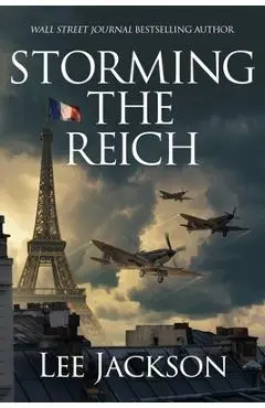 Storming the Reich - Lee Jackson