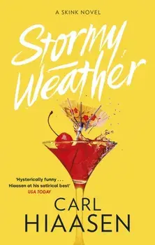 Stormy Weather, Paperback/Carl Hiaasen