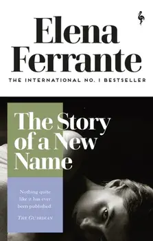 Story of a New Name, Paperback/Elena Ferrante