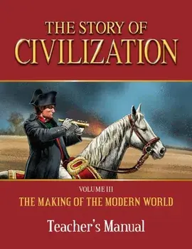 Story of Civilization: Making of the Modern World Teachers Manual, Paperback/Phillip Campbell
