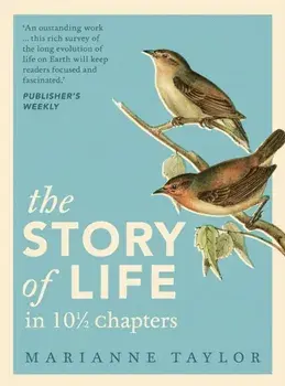 Story of Life in 101/2 Chapters, Hardback/Marianne Taylor