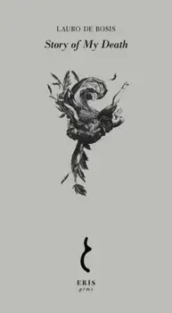 Story of My Death/Lauro de Bosis