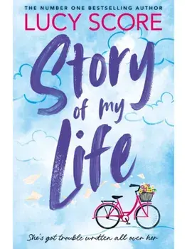 Story Of My Life, Paperback/Lucy Score