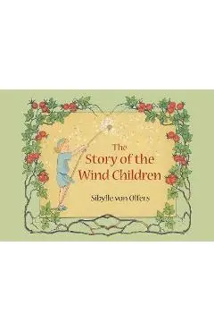 Story of the Wind Children - Sibylle Olfers