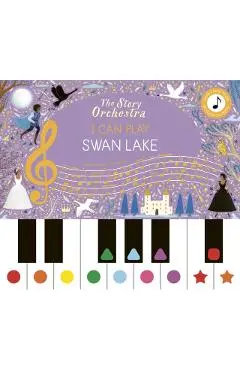 Story Orchestra: I Can Play: Swan Lake -