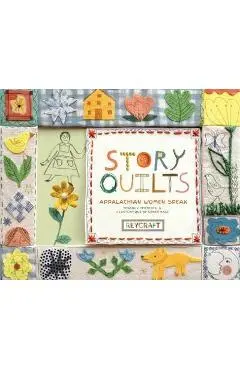 Story Quilts: Appalachian Women Speak - Shannon Hitchcock
