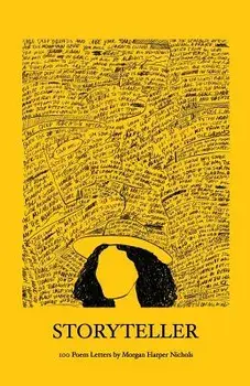Storyteller: 100 Poem Letters, Paperback/Morgan Harper Nichols