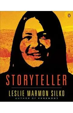 Storyteller - Leslie Marmon Silko