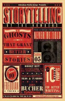 Storytelling By The Numbers, Paperback/John Bucher