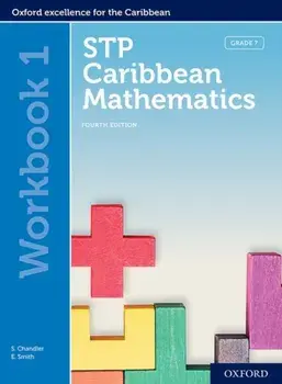 STP Caribbean Mathematics, Fourth Edition: Age 11-14: STP Caribbean Mathematics Workbook 1/Kenneth Holder
