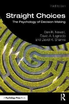Straight Choices. The Psychology of Decision Making, 3 ed, Paperback/David R. Shanks