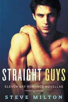 Straight Guys, Paperback/Steve Milton
