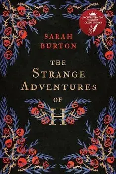 Strange Adventures of H. the enchanting rags-to-riches story set during the Great Plague of London, Paperback/Sarah Burton