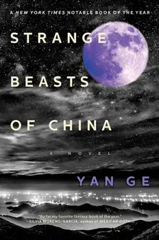 Strange Beasts of China, Paperback/Yan Ge