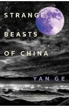 Strange Beasts of China - Yan Ge