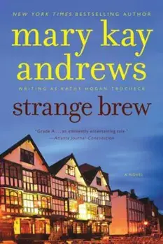 Strange Brew, Paperback/Mary Kay Andrews