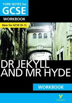 Strange Case of Dr Jekyll and Mr Hyde: York Notes for GCSE (9-1) Workbook, Paperback/Anne Rooney