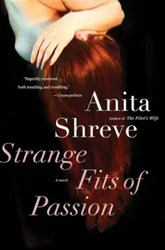 Strange Fits of Passion, Paperback/Anita Shreve