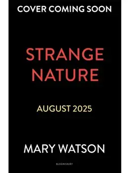Strange Nature, Paperback/Mary Watson