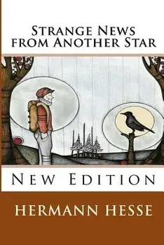 Strange News from Another Star, Paperback/Hermann Hesse
