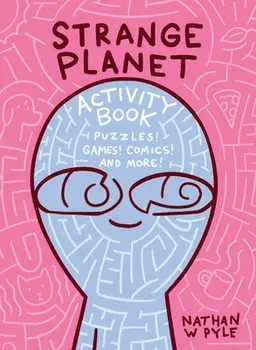 Strange Planet Activity Book, Paperback/Nathan W. Pyle